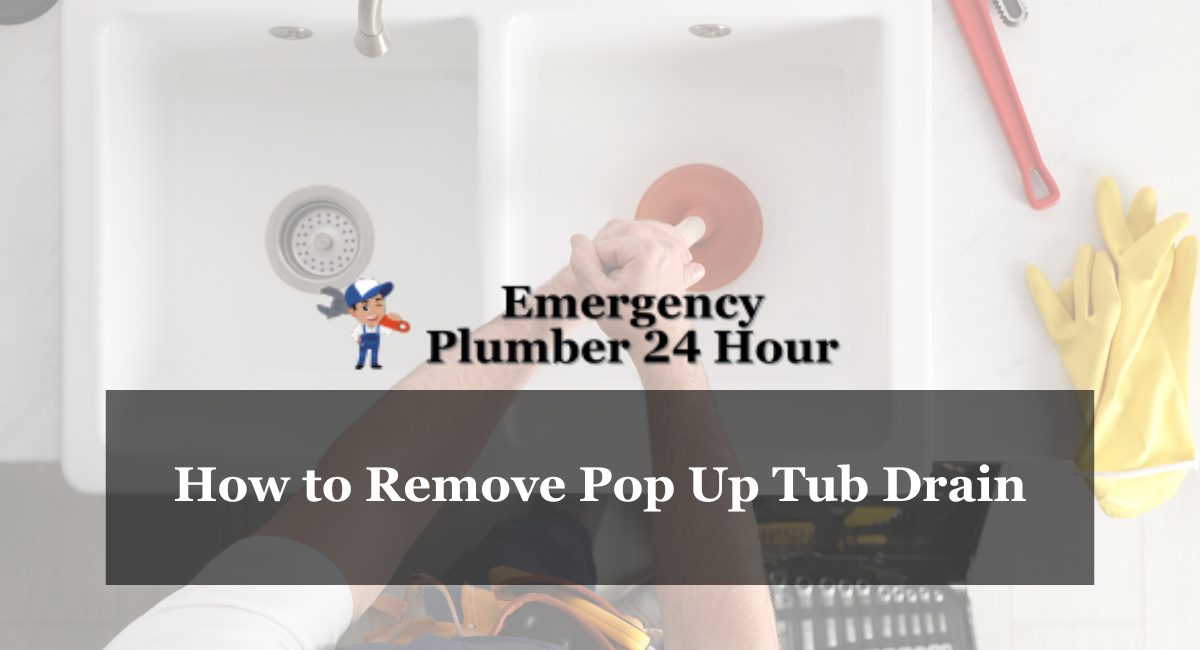 How to Remove Pop Up Tub Drain